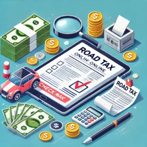 Image showing the process of checking road tax online. Features a tablet with a road tax form, a red car, stacks of money, coins, a magnifying glass, and a pen, all arranged neatly to represent online payment and financial management